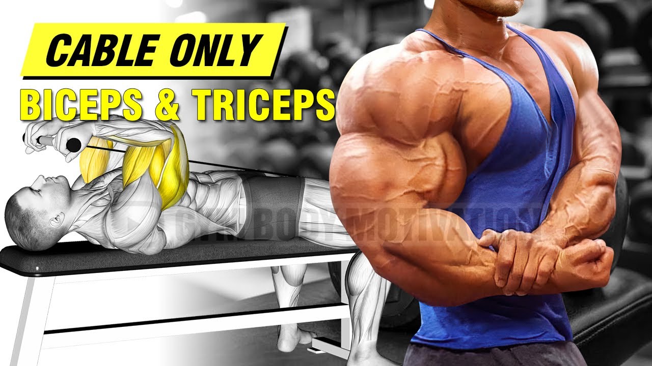 6 Cable Biceps And Triceps Exercises For Bigger Arms Cable Arm Workout